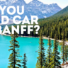 Do you need car in banff